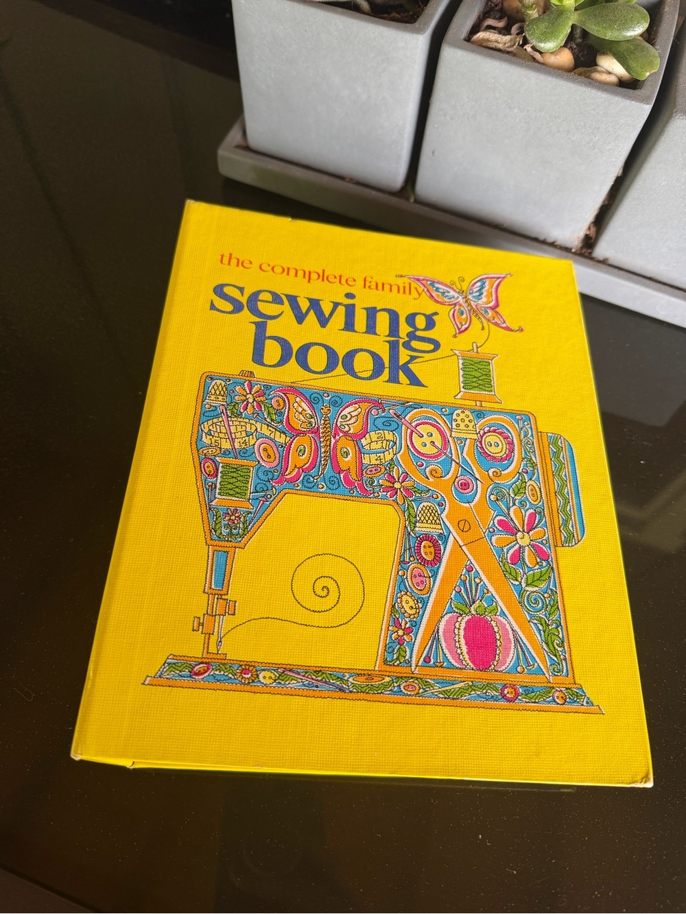 The Complete Family Sewing Book - Yellow Decorative Cover